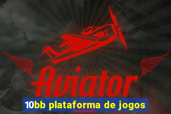 10bb plataforma de jogos